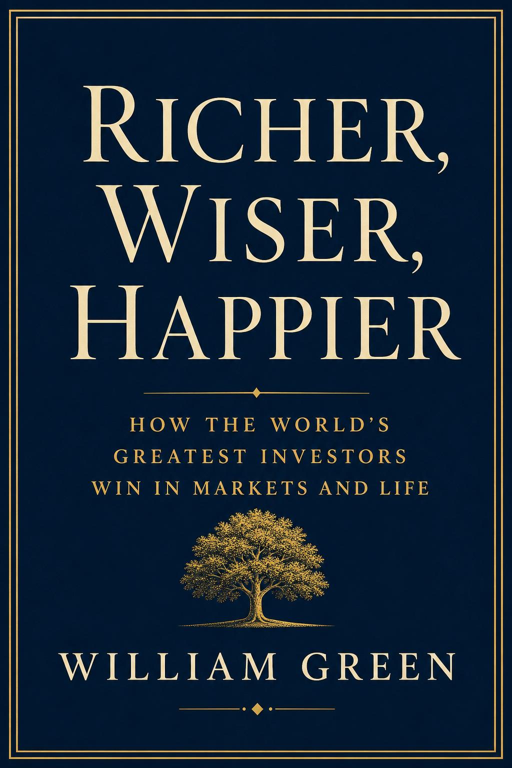 Richer, Wiser, Happier